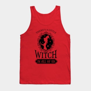 Theres a little witch Tank Top